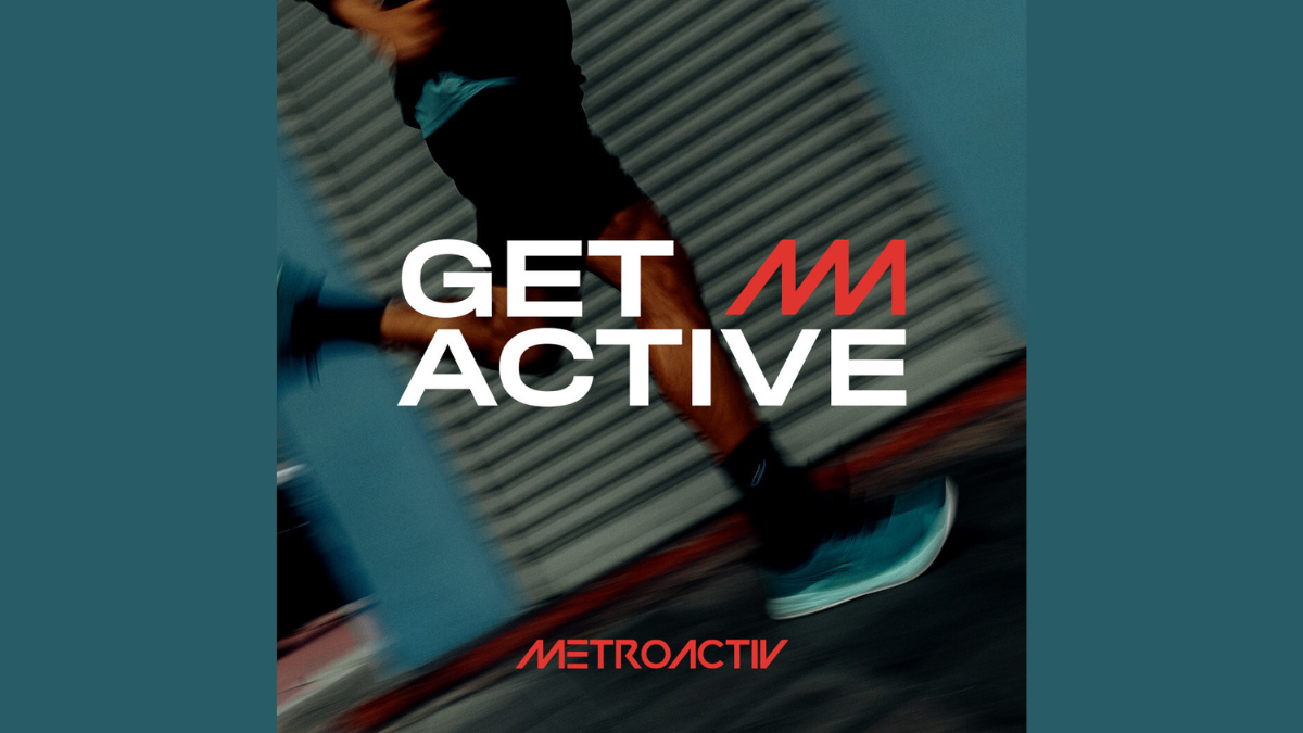 A motion-blurred action shot of a runner in teal METROACTIV athletic shoes and black performance gear, featuring the "GET ACTIVE" slogan and METROACTIV logo against an urban industrial background.