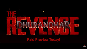 Official title poster for 'The Dhurandhar Revenge' featuring bold red metallic text on a black background with 'Paid Previ...
