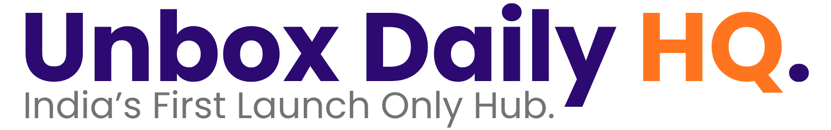 Purple and orange Unbox Daily HQ logo with India’s First Launch Only Hub tagline for lifestyle brand coverage.