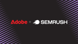 Adobe and Semrush logos side by side on a dark background with purple diagonal lines for enterprise visibility context