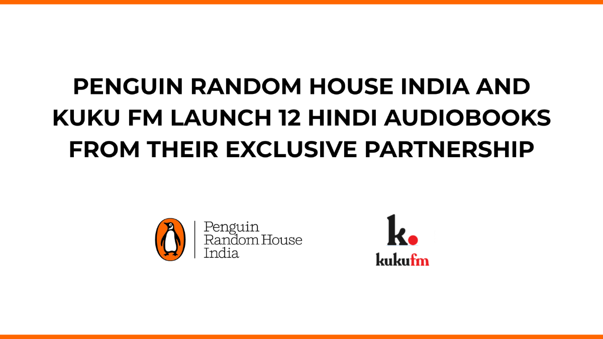 12 Penguin bestsellers are now live as Hindi audiobooks 1 Penguin Random House India and Kuku FM logos on a white background with text detailing a 12-book Hindi audiobook launch.