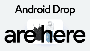 Text reading Android Drop are here overlapping a digital card displaying clothes for the new wardrobe update.