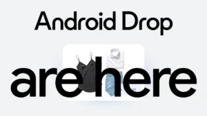 Text reading Android Drop are here overlapping a digital card displaying clothes for the new wardrobe update.