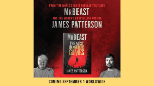 The Most Dangerous Games book cover flanked by James Patterson and MrBeast portrait photos for the India novel launch.