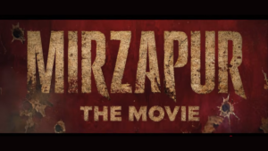 Textured gold Mirzapur The Movie title text over a distressed red background with bullet holes poster.