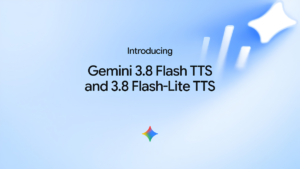 Text reading Introducing Gemini 3.8 Flash TTS and 3.8 Flash-Lite TTS above a multicoloured star on light blue graphic.